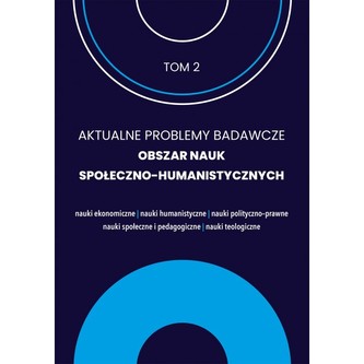 Aktualne problemy badawcze 2 Obszar nauk społeczno humanistycznych