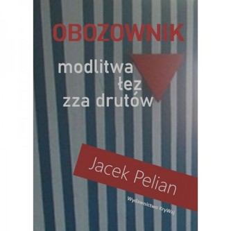Obozownik modlitwa łez zza drutów Obozownik modlitwa łez zza drutów