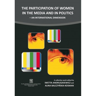 The participation of women in the media and in politics – an international dimension The participation of women in the media and in politics – an international dimension