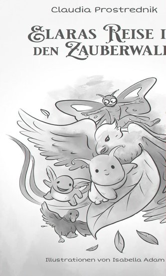 Elaras Reise in den Zauberwald