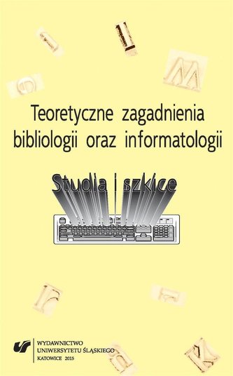 Teoretyczne zagadnienia bibliologii oraz...