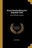 Kurze Beschreibung Der Republik Chile: Nach Offiziellen Angaben