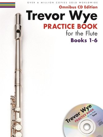 Trevor Wye - Practice Book for the Flute: Books 1-6: Omnibus CD Edition