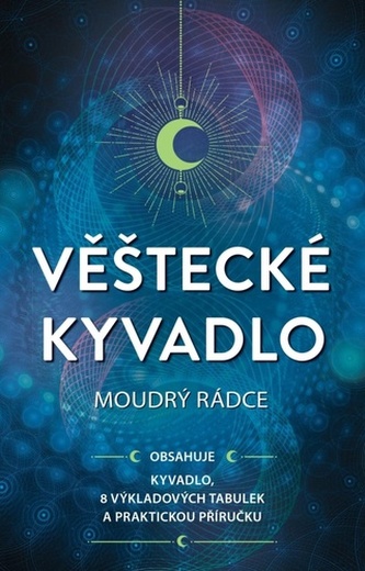 Věštecké kyvadlo - Moudrý rádce Věštecké kyvadlo - Moudrý rádce