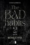 The Bad Habits 2