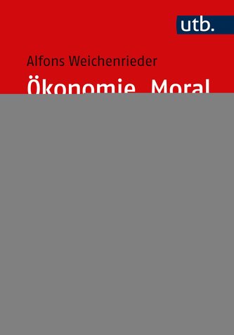 Ökonomie, Moral und Geschichte