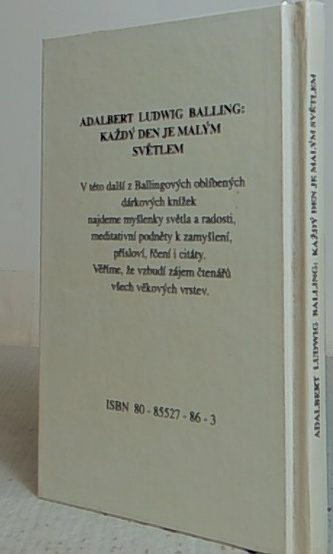 Každý den je malým světlem