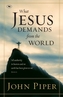 What Jesus Demands from the World
