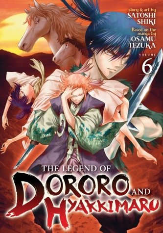 The Legend of Dororo and Hyakkimaru Vol. 6