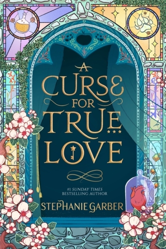 A Curse For True Love: the thrilling final book in the Sunday Times bestselling series