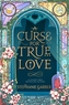 A Curse For True Love: the thrilling final book in the Sunday Times bestselling series