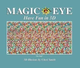 Magic Eye: Have Fun in 3D Magic Eye: Have Fun in 3D