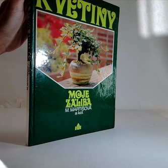 Květiny  moje záliba