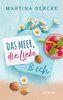 Das Meer, die Liebe und ich