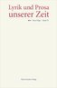 Lyrik und Prosa unserer Zeit