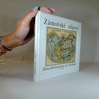 Zámořské objevy / Descubrimientos de ultramar Zámořské objevy / Descubrimientos de ultramar