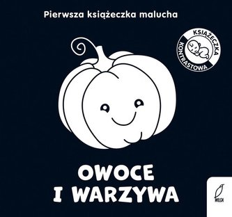 Pierwsza książeczka malucha Owoce i warzywa