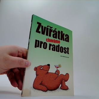 Zvířátka chováme pro radost