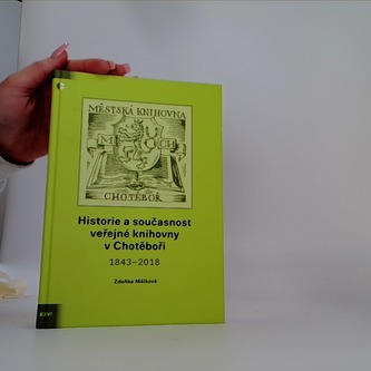 Historie a současnost veřejné knihovny v Chotěboři 1843 - 2018