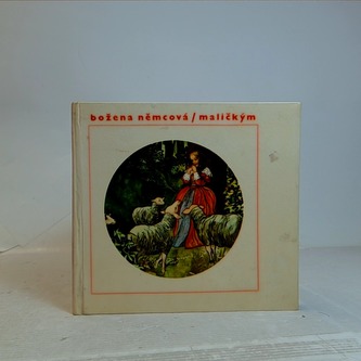 Božena Němcová / Maličkým