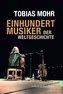 Einhundert Musiker der Weltgeschichte