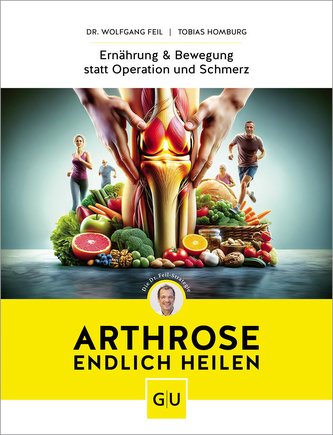 Arthrose endlich heilen