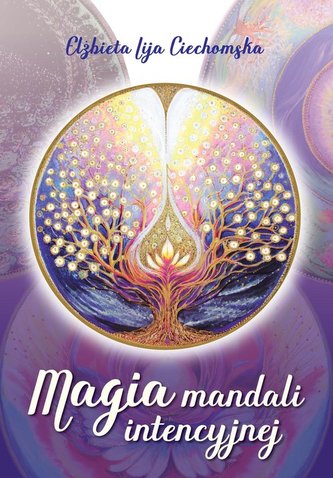Magia mandali intencyjnej Magia mandali intencyjnej