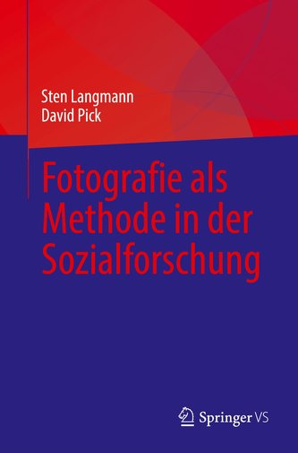 Fotografie als Methode in der Sozialforschung