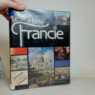 Lesk a bída Francie
