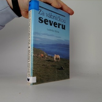 Za vábničkou severu