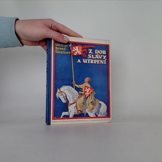 Z dob vlády a utrpení