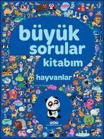 Büyük Sorular Kitabim - Hayvanlar