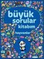 Büyük Sorular Kitabim - Hayvanlar