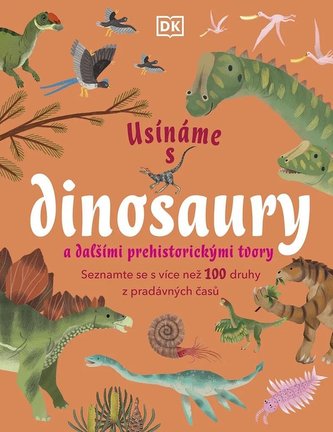 Usínáme s dinosaury a dalšími prehistorickými tvory Usínáme s dinosaury a dalšími prehistorickými tvory