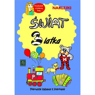 Świat 3-latka. Pierwsze zabawy z literkami