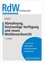 Abmahnung, Einstweilige Verfügung und neues Wettbewerbsrecht