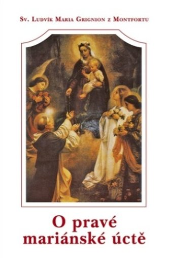O pravé mariánské úctě