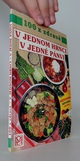 V jednom hrnci v jedné pánvi