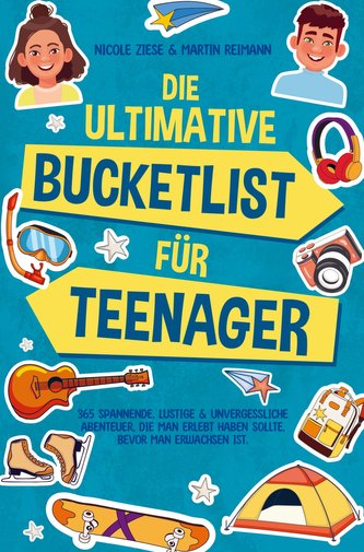 Die ultimative Bucketlist für Teenager