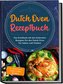 Dutch Oven Rezeptbuch: Das Kochbuch mit den leckersten Rezepten für den Dutch Oven für Indoor und Outdoor - inkl. Basiswissen, S