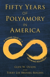 Fifty Years of Polyamory in America