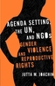 Agenda Setting, the UN, and NGOs