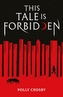 This Tale Is Forbidden