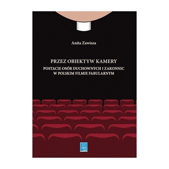 Przez obiektyw kamery postacie osób duchownych i zakonnic w polskim filmie fabularnym