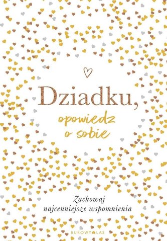 Dziadku, opowiedz o sobie