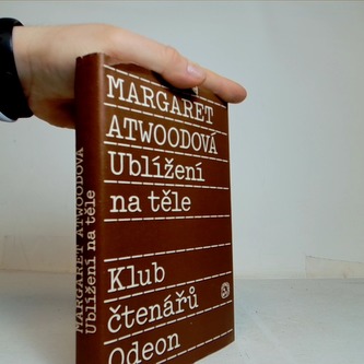 Margaret Atwoodová Ublížení na těle Margaret Atwoodová Ublížení na těle