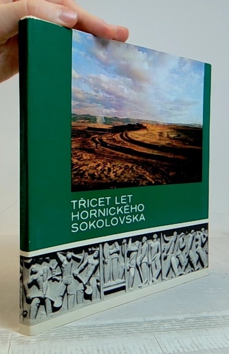 Třicet let hornického sokolovska