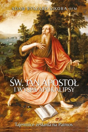 Św Jan Apostoł i wyspa Apokalipsy Św Jan Apostoł i wyspa Apokalipsy
