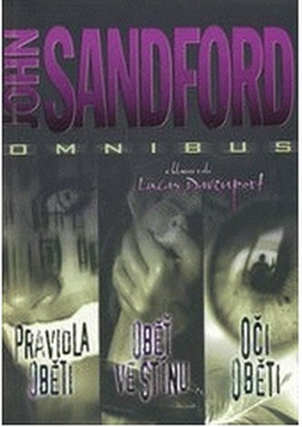 Pravidla oběti Oběť ve stínu ; Oči oběti : John Sandford omnibus