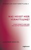 Was heißt hier Vermittlung?
